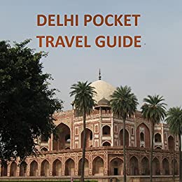 new delhi travel guide